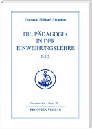 Die Pädagogik in der Einweihungslehre - Teil 2