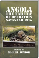 Angola the Failure of Operation Savannah 1975