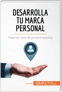 Desarrolla tu marca personal