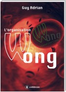 L'organisation Wong