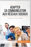 Adapter sa communication aux réseaux sociaux