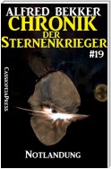 Chronik der Sternenkrieger 19 - Notlandung