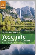 The Rough Guide to Yosemite, Sequoia & Kings Canyon