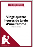 Vingt-quatre heures de la vie d'une femme de Stefan Zweig (Fiche de lecture)