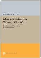 Men Who Migrate, Women Who Wait