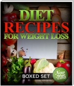 Diet Recipes for Weight Loss (Boxed Set): 2 Day Diet Plan to Lose Pounds