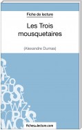 Les Trois mousquetaires d'Alexandre Dumas (Fiche de lecture)