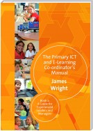The Primary ICT & E-learning Co-ordinator's Manual