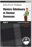 Mystère Edimbourg et Docteur Stevenson