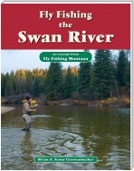 Fly Fishing the Swan River
