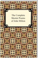 The Complete Shorter Poems of John Milton