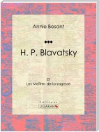 H. P. Blavatsky