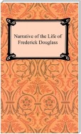 The Narrative of the Life of Frederick Douglass