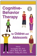 Cognitive-Behavior Therapy for Children and Adolescents