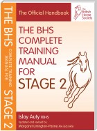 BHS COMPLETE TRAINING MANUAL FOR STAGE 2