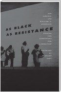 As Black as Resistance