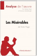 Les Misérables de Victor Hugo (Analyse de l'oeuvre)