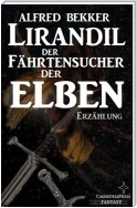 Lirandil - der Fährtensucher der Elben (Elben-Saga 11)