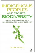 Indigenous Peoples and Tropical Biodiversity