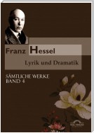 Franz Hessel: Lyrik und Dramatik