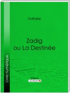 Zadig ou La Destinée