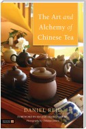 The Art and Alchemy of Chinese Tea