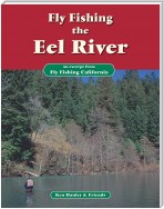Fly Fishing the Eel River