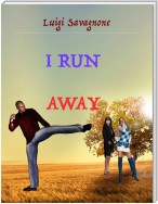 I Run Away