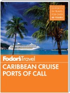 Fodor's Caribbean Cruise Ports of Call