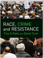 Race, Crime and Resistance