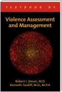 Textbook of Violence Assessment and Management