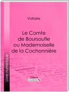 Le Comte de Boursoufle ou Mademoiselle de la Cochonnière