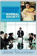 Ordinary People in a Normal Society