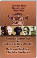 Three Narratives of Slavery