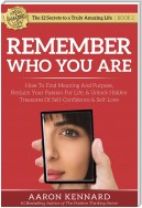 Remember Who You Are