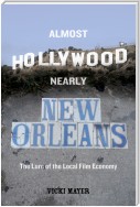 Almost Hollywood, Nearly New Orleans