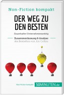 Der Weg zu den Besten. Zusammenfassung & Analyse des Bestsellers von Jim Collins