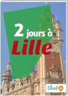 2 jours à Lille
