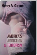 America's Addiction to Terrorism