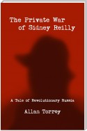 The Private War of Sidney Reilly