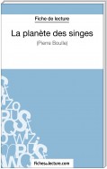 La planète des singes de Pierre Boulle (Fiche de lecture)