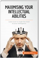 Maximising Your Intellectual Abilities