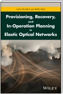 Provisioning, Recovery, and In-Operation Planning in Elastic Optical Networks