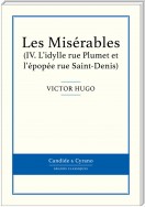 Les Misérables IV - L'idylle rue Plumet et l'épopée rue Saint-Denis