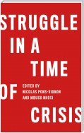 Struggle in a Time of Crisis