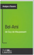 Bel-Ami de Guy de Maupassant (Analyse approfondie)