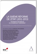 La sixième réforme de l'État (2012-2013)