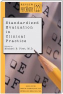 Standardized Evaluation in Clinical Practice