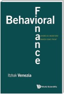 Behavioral Finance: Where Do Investors' Biases Come From?