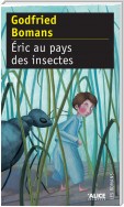 Eric au pays des insectes